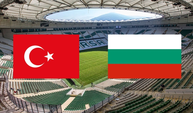 Türkiye Bulgaristan maçı bu akşam Bursa’da oynanacak